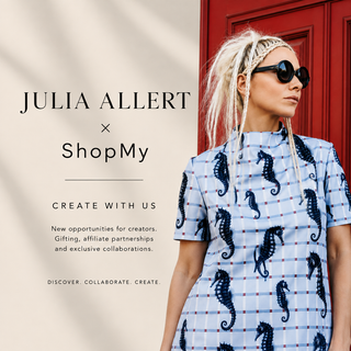 Julia Allert × ShopMy: Create With Us